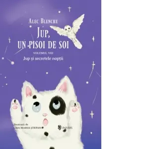 Coperta cărții Jup, un pisoi de soi. Volumul VIII: Jup si secretele noptii