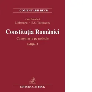 Coperta cărții Constitutia Romaniei. Comentariu pe articole. Editia 3