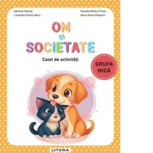 Coperta cărții Om si societate. Caiet de activitati. Grupa mica