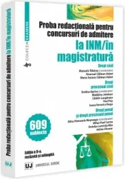 Coperta cărții Proba redactionala pentru concursuri de admitere la INM/in magistratura. Editia a II-a, revazuta si adaugita