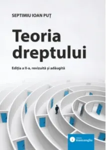 Coperta cărții Teoria dreptului. Editia a II-a, revizuita si adaugita