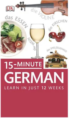 Coperta cărții 15-Minute German Learn in Just 12 Weeks