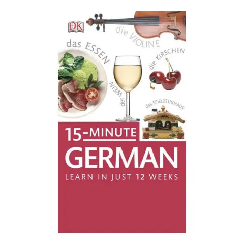 Coperta cărții 15-Minute German Learn in Just 12 Weeks