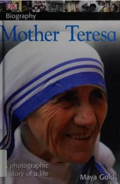 Coperta cărții Mother Teresa: [a photographic story of a life]