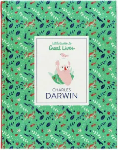 Coperta cărții Little Guides to Great Lives: Charles Darwin
