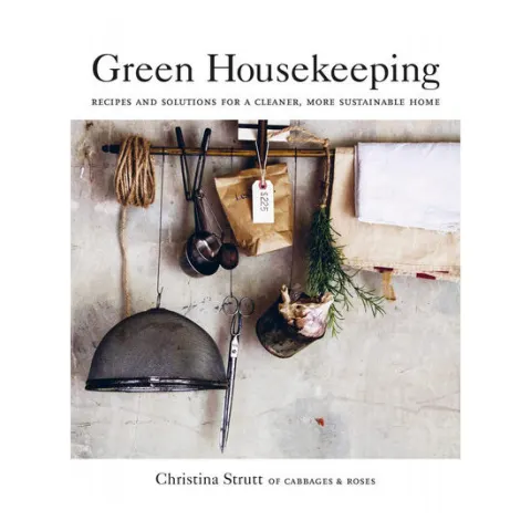 Coperta cărții Green housekeeping: recipes and solutions for a cleaner, more sustainable home