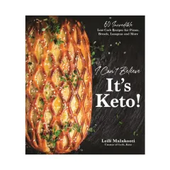 Coperta cărții I can't believe it's Keto! 60 incredible low-carb recipes for pizzas, breads, lasagnas and more