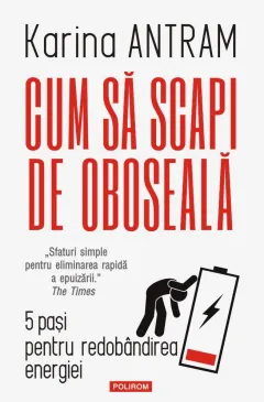 Coperta cărții Cum să scapi de oboseală. 5 pași pentru redobândirea energiei
