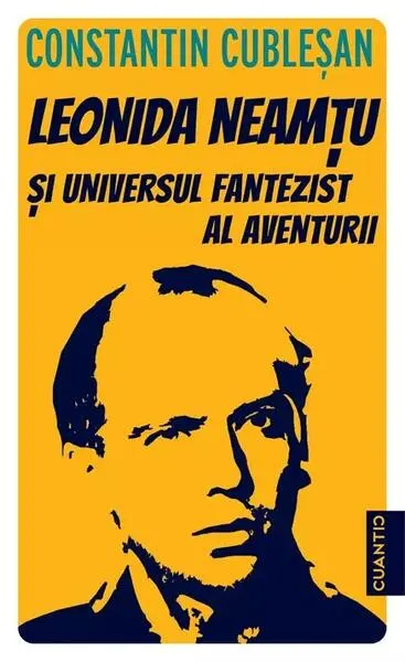 Coperta cărții Leonida Neamtu si Universul fantezist al aventurii. Bonus: Strania Poveste a 'Marelui Joc'