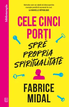 Coperta cărții Cele cinci porți spre propria spiritualitate