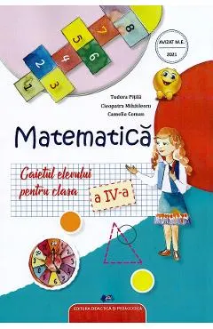 Coperta cărții Matematica - Clasa 4 - Caietul elevului - Tudora Pitila, Cleopatra Mihailescu, Camelia Coman