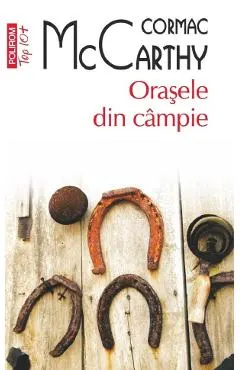 Coperta cărții Orasele din campie. Seria Trilogia Frontierei Vol.3 - Cormac McCarthy