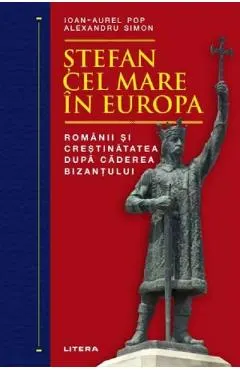 Coperta cărții Ștefan cel Mare în Europa