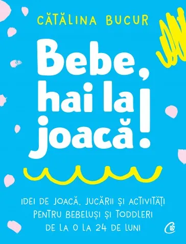 Coperta cărții Bebe, hai la joacă!