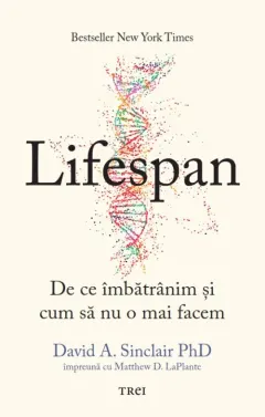 Coperta cărții Lifespan. De ce imbatranim si cum sa nu o mai facem