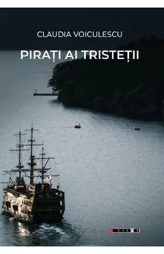 Coperta cărții Pirati ai tristetii