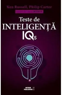 Coperta cărții Teste de inteligenta IQ 5 - Ken Russell, Philip Carter