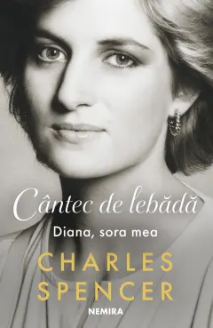 Coperta cărții Cântec de lebădă. Diana, sora mea