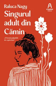 Coperta cărții Singurul adult din Cămin