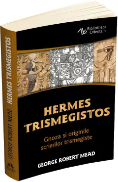 Coperta cărții Hermes Trismegistos. Gnoza și originile scrierilor trismegiste
