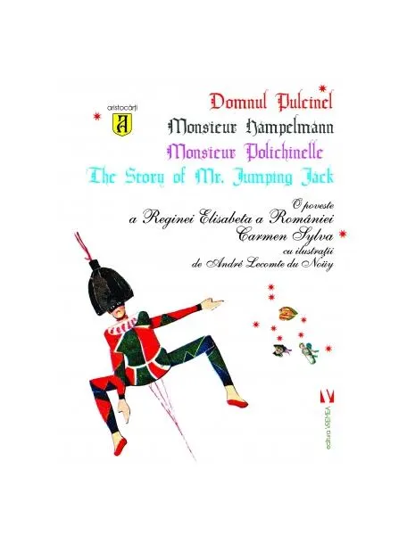 Coperta cărții Domnul Pulcinel - O poveste a Reginei Elisabeta a Romaniei