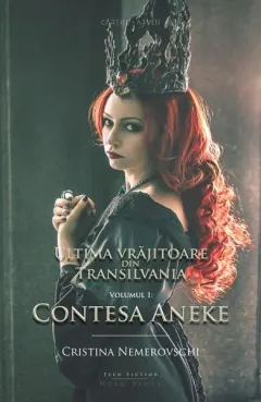 Coperta cărții Ultima vrajitoare din Transilvania vol.1 - Contesa Aneke