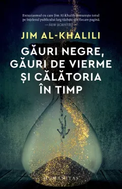 Coperta cărții Găuri negre, găuri de vierme și călătoria în timp