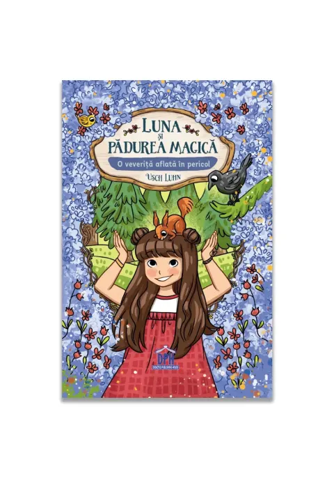 Coperta cărții Luna si padurea magica - Vol. 7: O veverita aflata in pericol