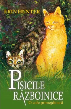 Coperta cărții Pisicile Razboinice Vol.5: O cale primejdioasa