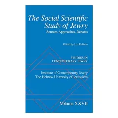 Coperta cărții The Social Scientific Study Of Jewry Sources Approaches Debates
