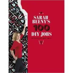 Coperta cărții Sarah Beeny's 100 DIY Jobs