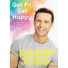 Coperta cărții Get Fit, Get Happy : A new approach to exercise that's fun and helps you feel great