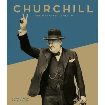 Coperta cărții Churchill: The Greatest Briton