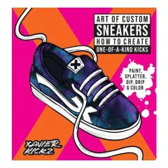 Coperta cărții Art Of Custom Sneakers: How To Create One-Of-A-Kin(...)