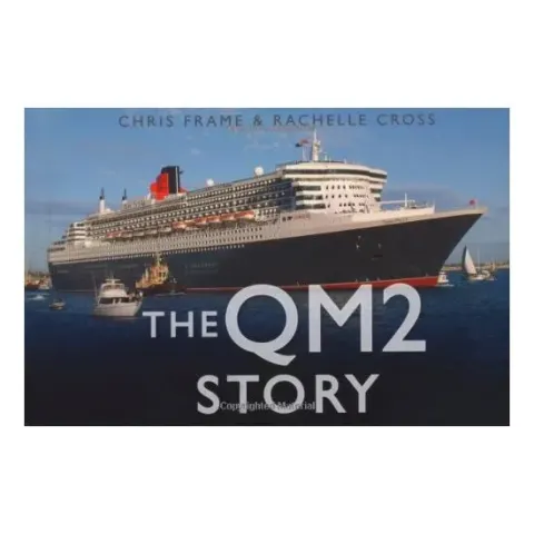 Coperta cărții The QM2 Story, Chris Frame