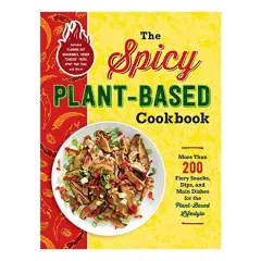 Coperta cărții Spicy Plant-Based Cookbook