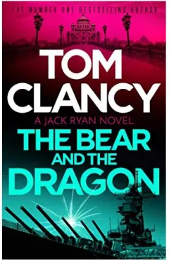 Coperta cărții Bear and the Dragon, Tom Clancy