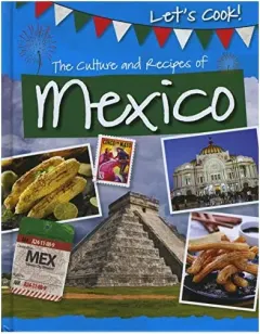 Coperta cărții Culture and Recipes of Mexico