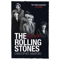Coperta cărții The Rolling Stones: Fifty Years