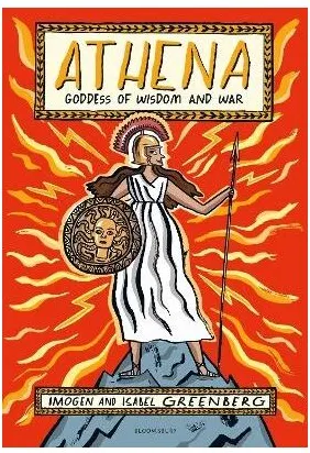 Coperta cărții Bloomsbury Athena Goddess of Wisdom and War. by Isabel