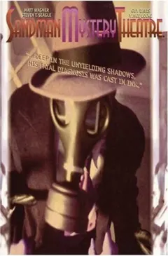 Coperta cărții Sandman Mystery Theater, Matt Wagner, Steven T. Seagle, Guy Davis, Vince Locke, Gavin Wilson
