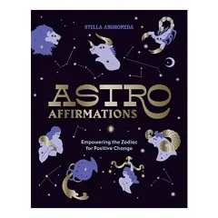 Coperta cărții AstroAffirmations, Stella Andromeda