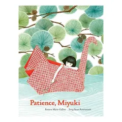 Coperta cărții Patience, Miyuki, Roxane Marie Galliez, Seng Soun Ratanavanh