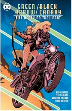 Coperta cărții Green Arrow/Black Canary, Judd Winick, Cliff Chiang, Mike Norton