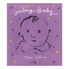 Coperta cărții Darling Baby, Maira Kalman