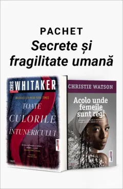 Coperta cărții Pachet Secrete și fragilitate umană. Toate culorile întunericului/Acolo unde femeile sunt regi - Chris Whitaker