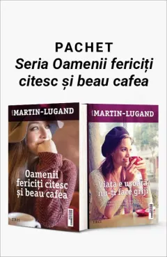 Coperta cărții Pachet Seria Oamenii fericiți citesc și beau cafea. Oamenii fericiți citesc și beau cafea/Viața e ușoară, nu-ți face griji