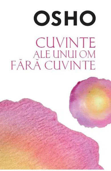 Coperta cărții Cuvinte ale unui om fara cuvinte