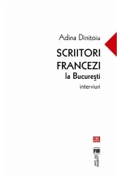 Coperta cărții Scriitori francezi la Bucuresti