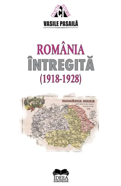 Coperta cărții Romania intregita (1918-1928)